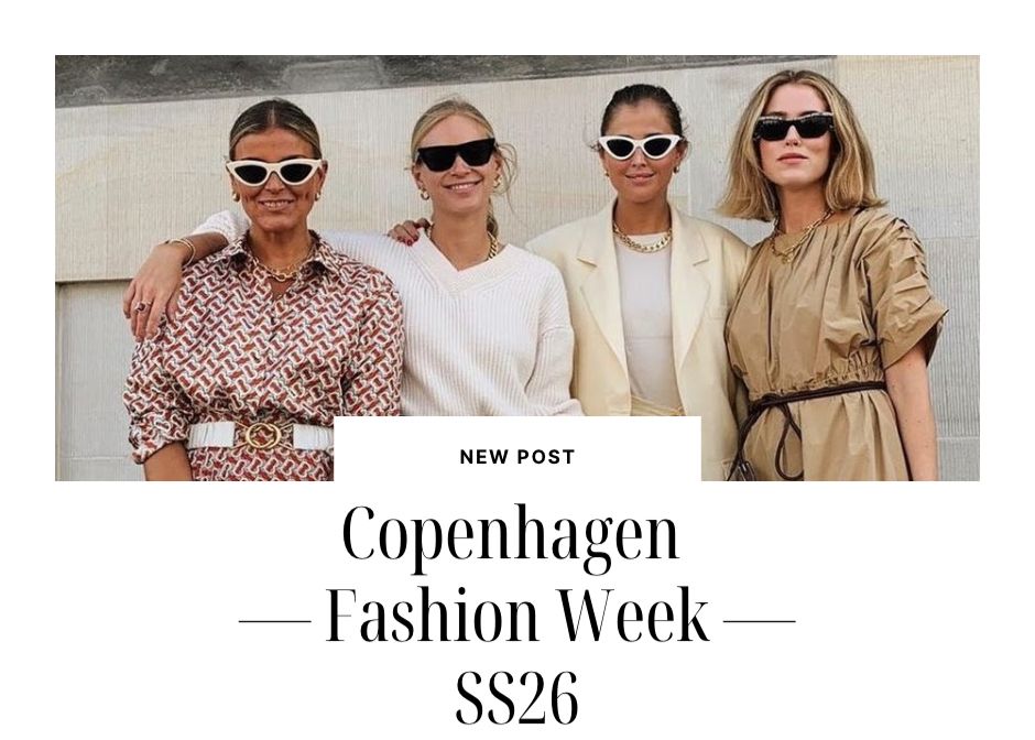 Copenhagen Fashion Week SS26 Trends
